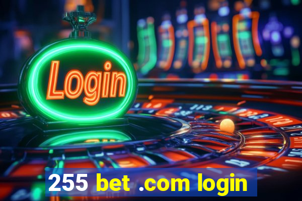 255 bet .com login